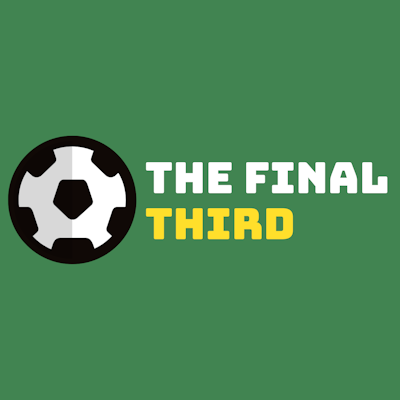 The Final Third - A Soccer Podcast