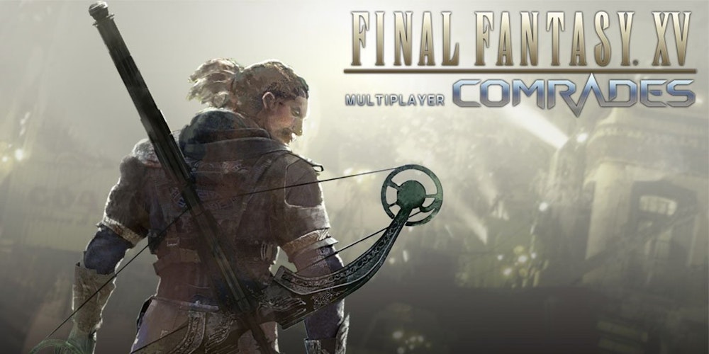 Final Fantasy XV: Comrades Review
