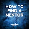 How To Find A Mentor