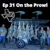 Ep 31 On the Prowl