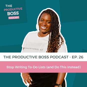 026: Stop Writing To-Do Lists (and Do This Instead)