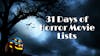 Halloween's 31 Days of Horror Movie Lists