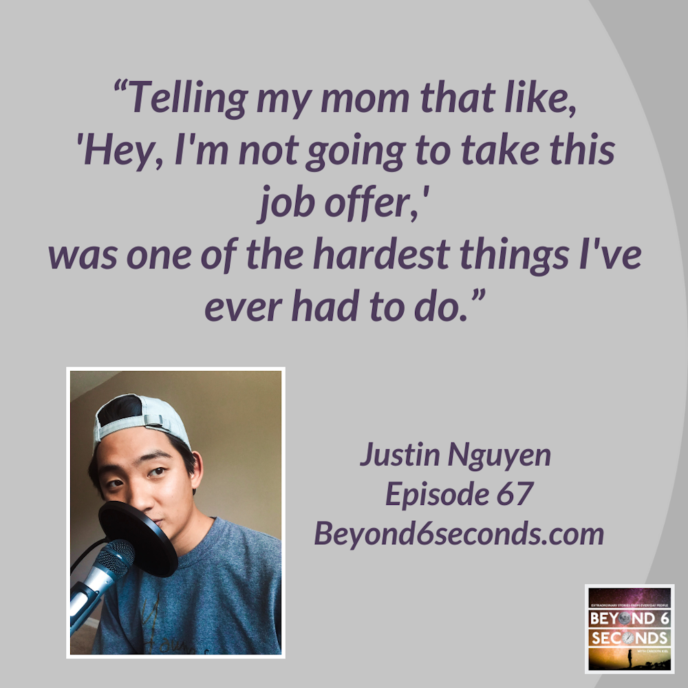Episode 67: Justin Nguyen – Breaking with tradition to uncover career success for college students