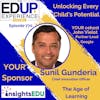 770: Unlocking Every Child's Potential - with Sunil Gunderia, Chief Innovation Officer, The Age of Learning