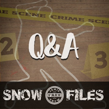 S2-EP25: Q&A: Body of No Evidence