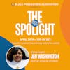 Jen will be featured on The Spotlight April 24th at 6PM, CST with Black Podcasters Association