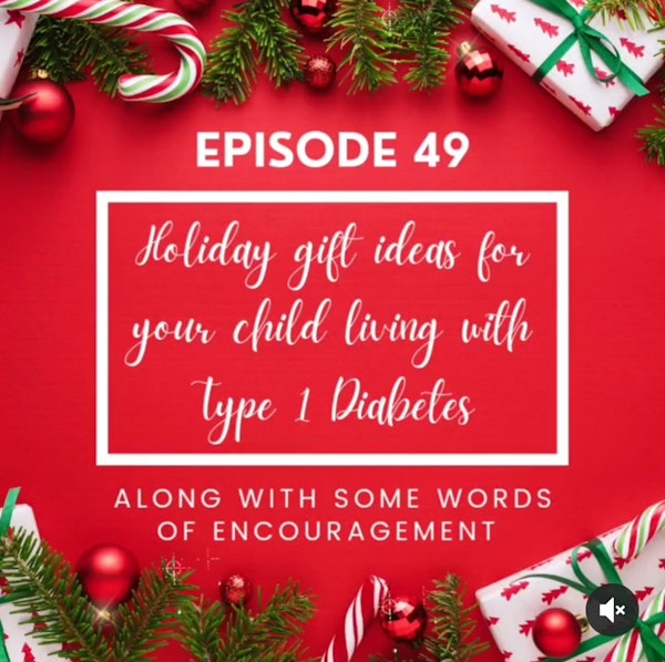 #49 Holiday Gift Ideas for your Kid with T1D