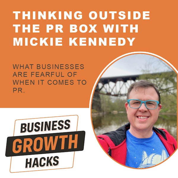Thinking Outside the PR Box with Mickie Kennedy