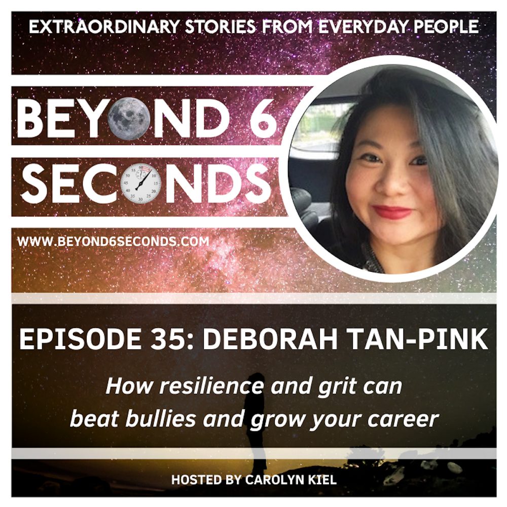 Episode 35: Deborah Tan-Pink – How resilience and grit can beat bullies and grow your career