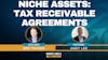 137. Niche Assets: Tax Receivable Agreements feat. Andy Lee