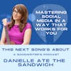 S3 Ep5: Mastering Social Media In A Way That Works For You ft Danielle Ate The Sandwich (TRANSCRIPTION)