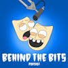 Behind The Bits - Serious Comedy Talk Logo