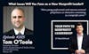 205: What Issues Will You Face as a New Nonprofit Leader? (Tom O’Toole)