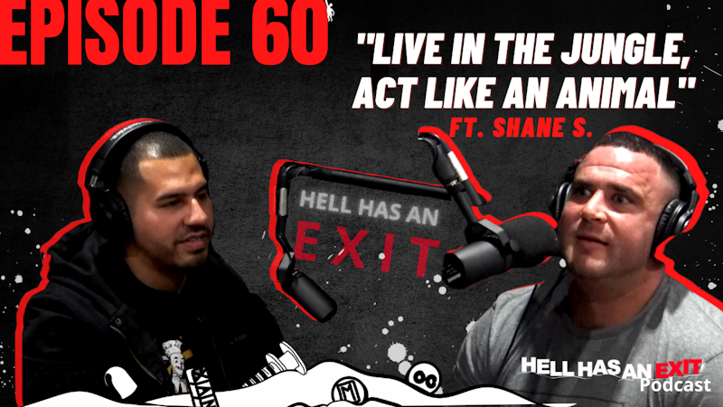 Ep 60: Live In The Jungle, Act Like an Animal ft Shane S.