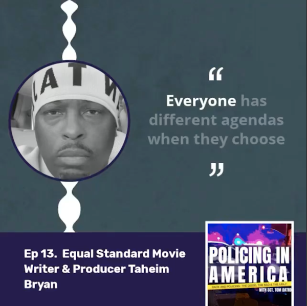 Equal Standard Movie Producer: “everyone has different agendas” in policing