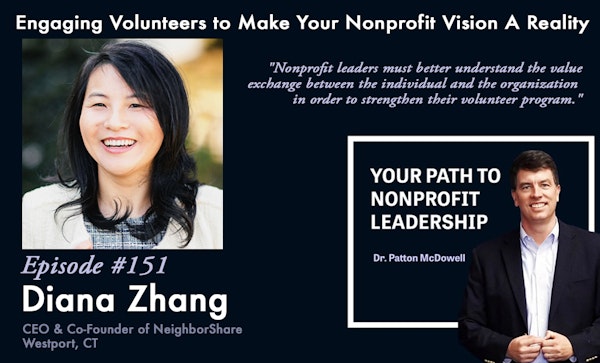 151:  Engaging Volunteers to Make Your Nonprofit Vision A Reality (Diana Zhang)
