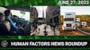 Human Factors Weekly News 27JUN2023