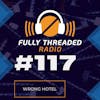 Episode #117 - Wrong Hotel