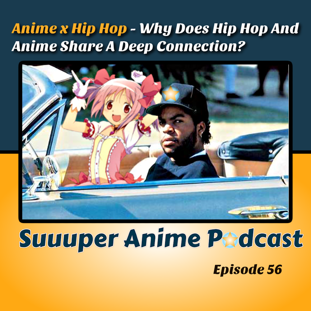 OutKast! - Why Hip Hop Loves Anime x Anime Loves Hip Hop?! | Ep.56