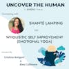 Connecting with Shanté Lamping on Emotional Yoga (body, mind, and self-improvement)