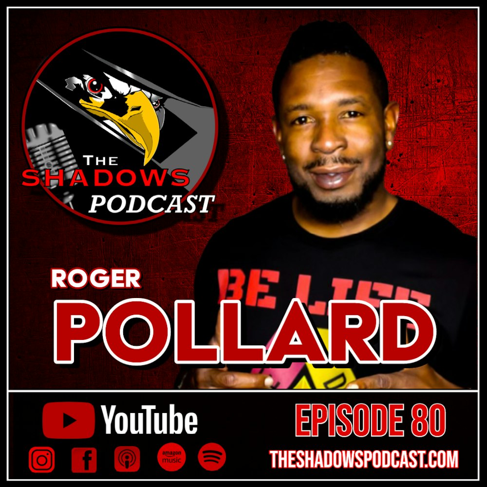 Episode 80: The Chronicles of Roger Pollard
