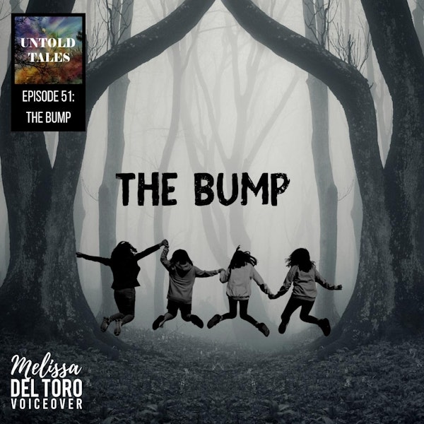 Episode 51: The Bump