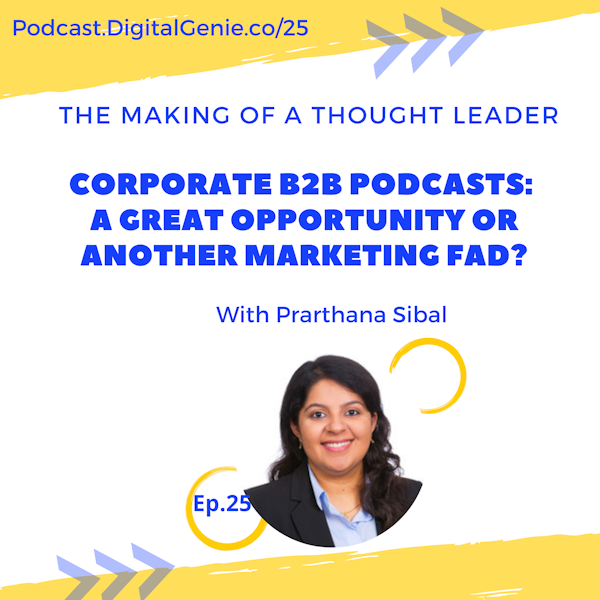 Corporate B2B podcasts: A great opportunity or another marketing fad?
