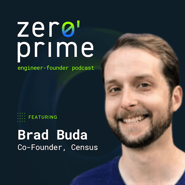 E08: Path to Becoming a Founder w/ Brad Buda