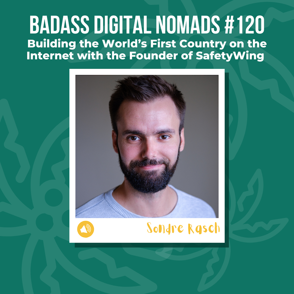 Building the World’s First Country on the Internet with SafetyWing Founder, Sondre Rasch
