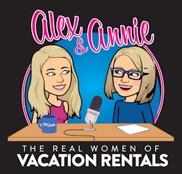 Alex & Annie Vacation Rental Podcast