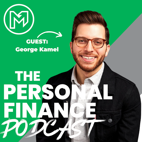 How to Go from in Debt to Millionaire in 10 Years with George Kamel