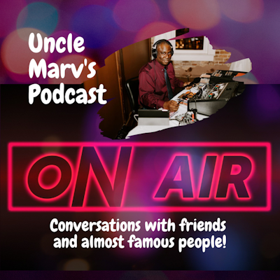 Uncle Marv's Podcast