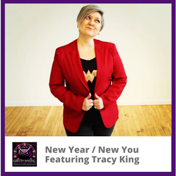 New Year / New You Featuring Tracy King