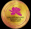 Underground Magnolia Podcast Logo