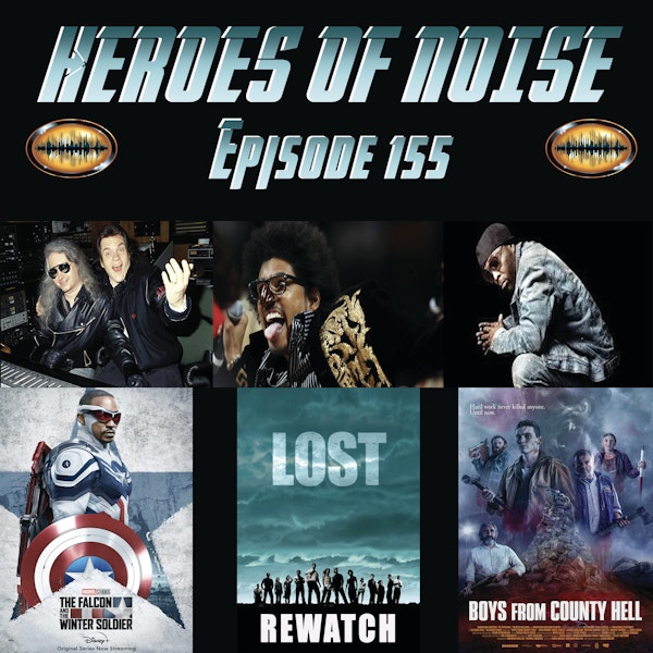 Episode 155 - R.I.P. Shock G, Black Rob, and Jim Steinman, The Falcon and The Winter Soldier finale, For All Mankind S2 Finale, Lost rewatch, and The Boys From County Hell