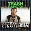 Obi-Wan's a Union Man: OBI-WAN KENOBI Part 6 (Finale)