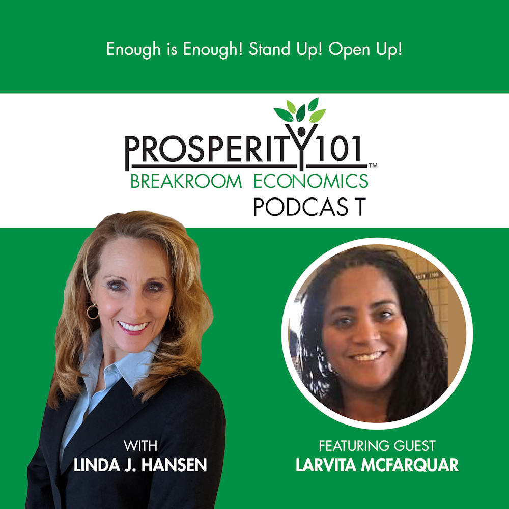 Enough is Enough! Stand Up! Open Up! – with Larvita McFarquhar [Ep. 49]