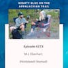 Episode #273 - M.J. Eberhart (Nimblewill Nomad)