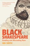 506 Black Shakespeare (with Ian Smith) | My Last Book with David Castillo and William Egginton