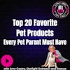 Top 20 Favorite Pet Products from the Starlight Outreach and Rescue Ranch