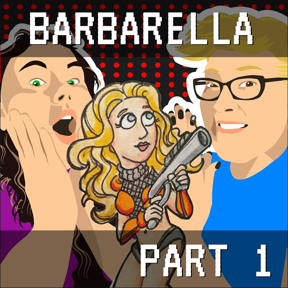 Barbarella Part 1: Bewbs in space ... in space!