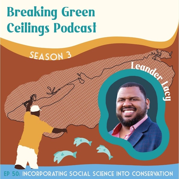 EP 50: Incorporating Social Sciences into Conservation