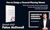 242: How to Design a Personal Planning Retreat (Patton McDowell)