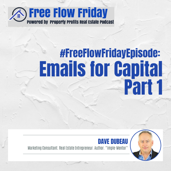 #FreeFlowFriday: Emails for Capital Part 1 with Dave Dubeau