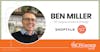Ben Miller: VP, Original Content, Shoptalk & Groceryshop