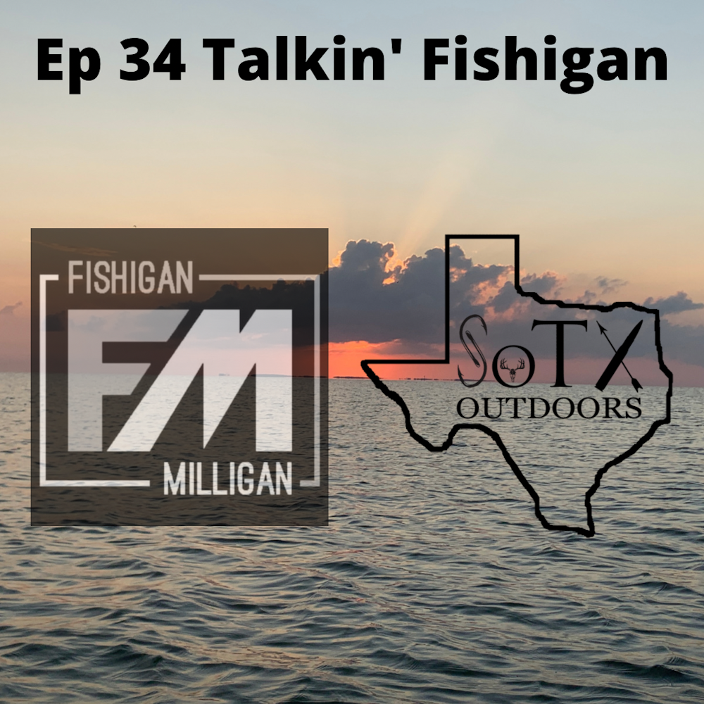Ep 34 Talkin' Fishigan