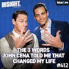 The 3 Words John Cena Told Me That Changed My Life