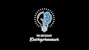 The Necessary Entrepreneur