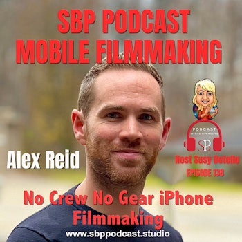 No Crew No Gear iPhone Filmmaking with Alex Reid