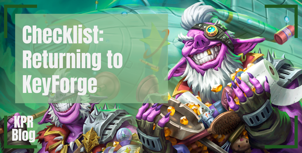 Your Checklist for Returning to KeyForge